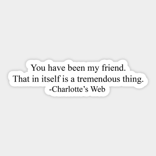 Charlotte's Web Quote Sticker